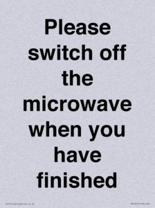 Please switch off the microwave when you have finished
